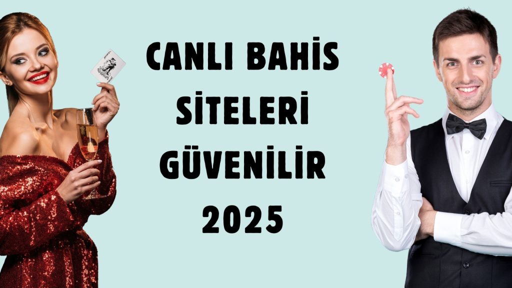 Güvenilir Canlı Bahis ve Casino Siteleri Listesi